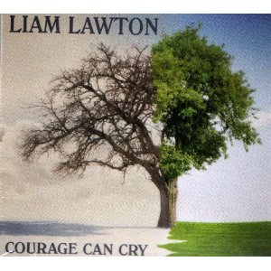Liam Lawton: Courage can cry