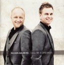 Nilsen & Aalberg: Call me a Dreamer